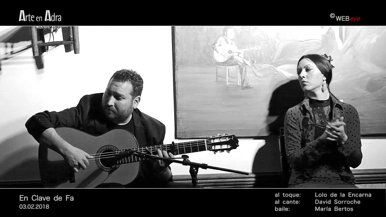 Maria Bertos, David Sorroche Lolo y De La Encarna |  Polo, Caña, Soleá