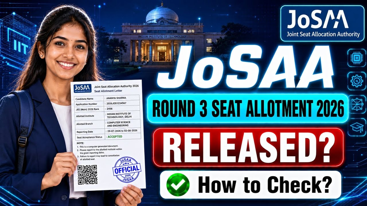 josaa round 3 allotment 2026 | josaa third seat allotment 2026