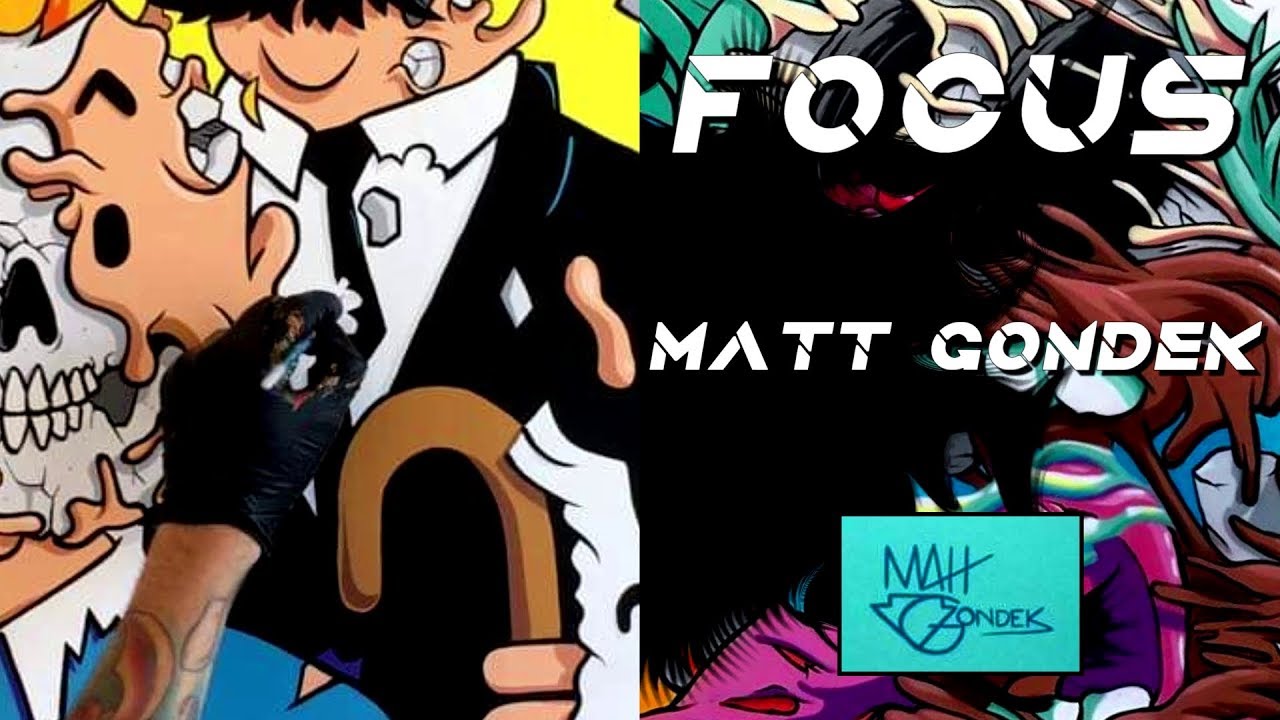 STREET ART: FOCUS MATT GONDEK
