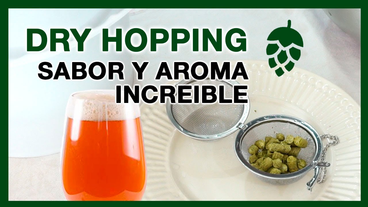 🌿 Cómo hacer DRY HOPPING en la cerveza para potenciar sabor y aroma 🍺 RECETA CERVEZA ARTESANAL IPA