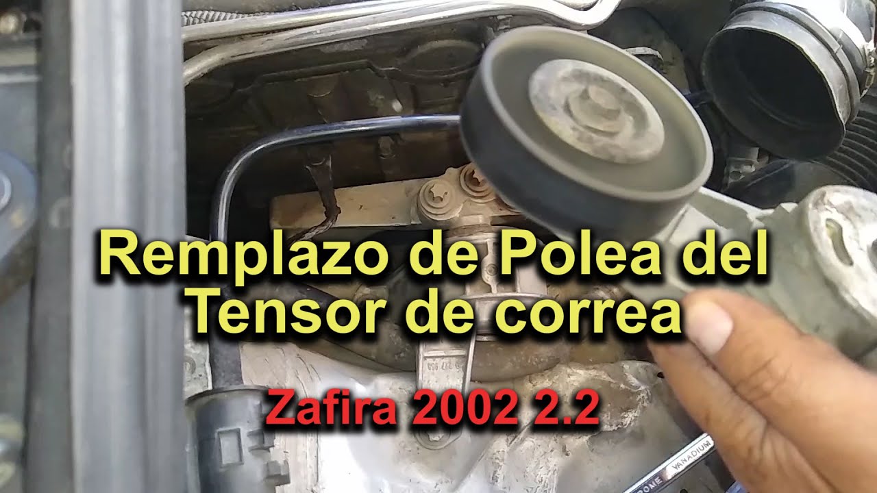 Cambio de Polea de Tensor de banda de accesorios, Zafira 2002 2.2
