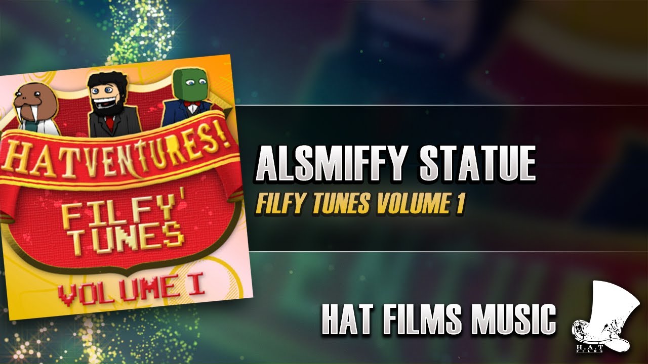 ♫ Hat Films - Alsmiffy Statue