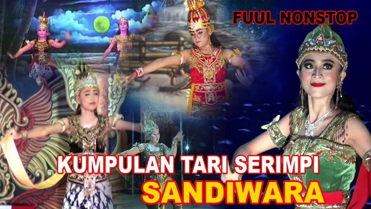 FUUL NONSTOP KUMPULAN TARI SERIMPI ( PAGELARAN SELAMAT DATANG SANDIWARA )