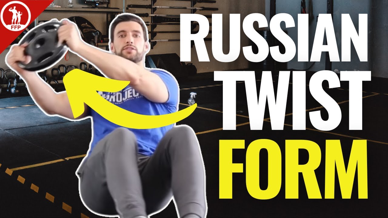 How To Do The Russian Twist Properly & The Best Progression For Beginners