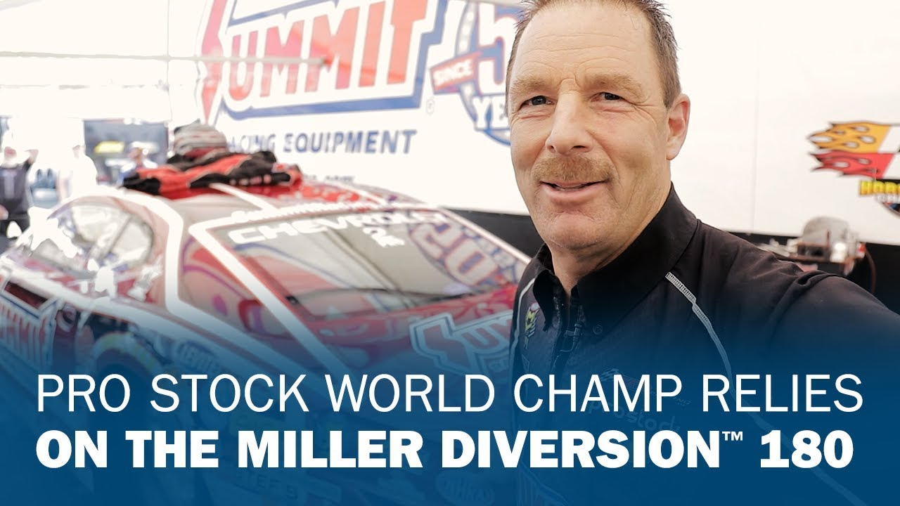 Pro Stock World Champ Relies on the Miller Diversion 180