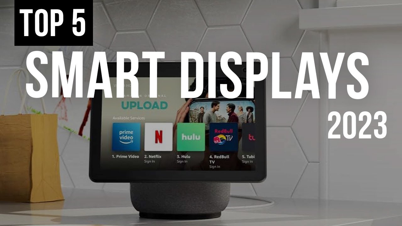 5 Best Smart Displays in 2023
