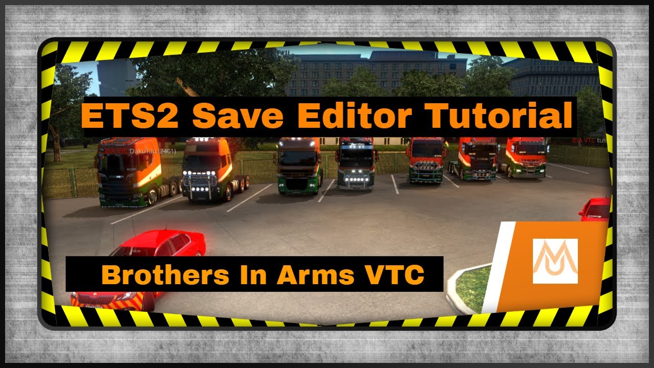 ETS2 Save Editor Tutorial for Brothers In Arms VTC