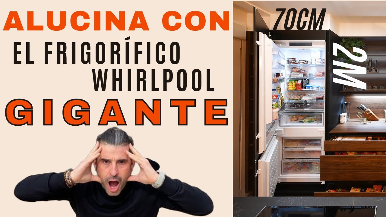 Frigorifico Combi INTEGRABLE WHIRLPOOL 😱  MAXIMA capacidad 😱 CJR