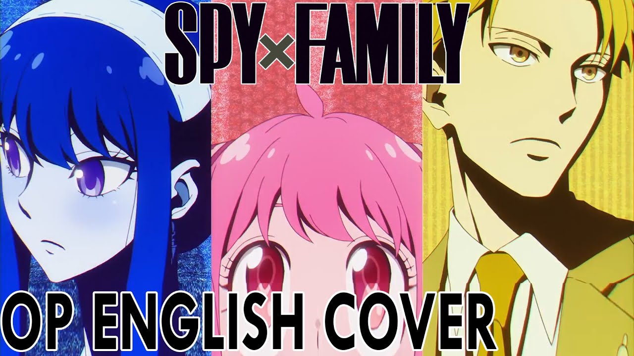 SPY x FAMILY OP | ENGLISH Cover 【Dangle】「 Mixed Nuts - Official髭男dism 」(now on Spotify)