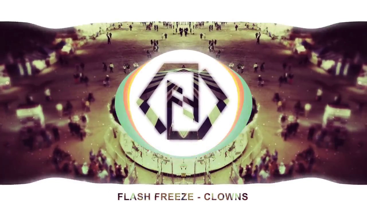 Flash Freeze - Clowns [Free Download]