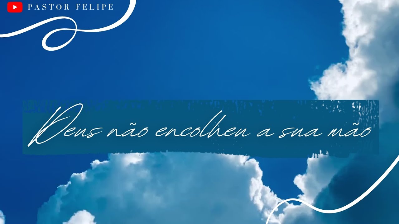 Deus não encolheu a sua mão. 