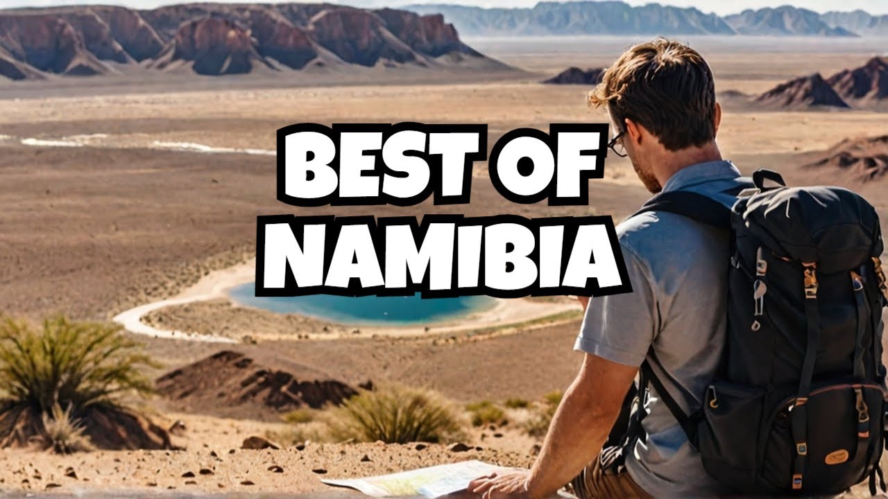 Top 10 Places To Visit in Namibia   Travel Guide
