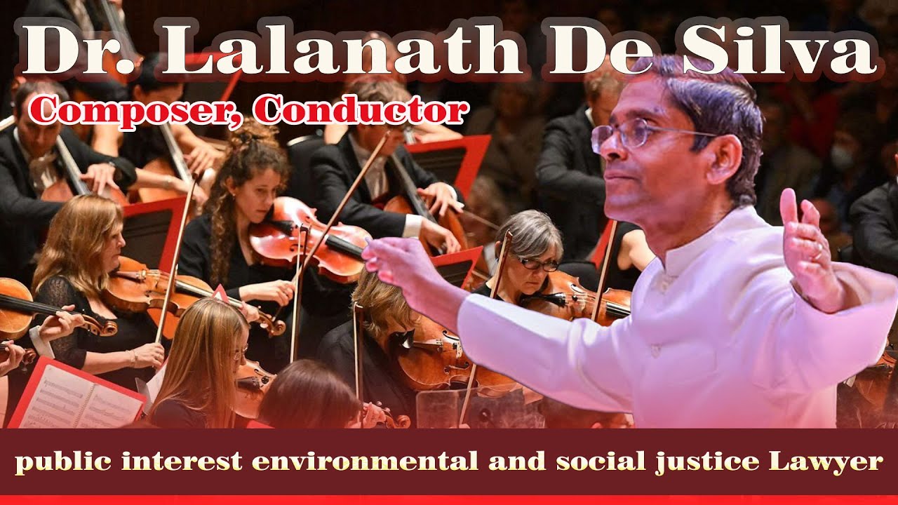 Sigiri Symphony 14 June 2025 at Lionel Wendt - Dr Lalanath De Silva Composer, Conductor and Lawyer