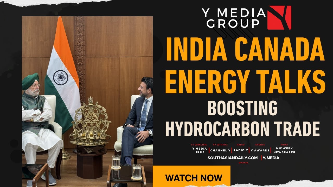 Y Media Foreign Policy Report:Hardeep Singh Puri and Maninder Sidhu taking forward Canada-India ties