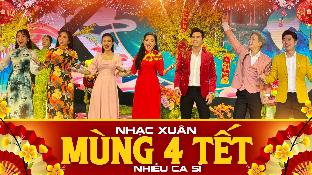 NHẠC TẾT MÙNG 4 Hay Nhất - LK Nhạc Xuân Trữ Tình Sôi Động Nhiều Ca Sĩ Trẻ - LK Xuân Đẹp Làm Sao