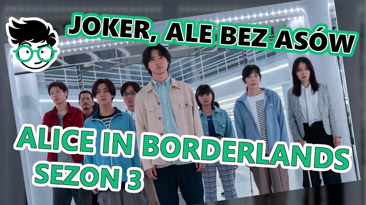Alice in Borderland Sezon 3: Recenzja | dlaczego to najsłabszy sezon? [160]