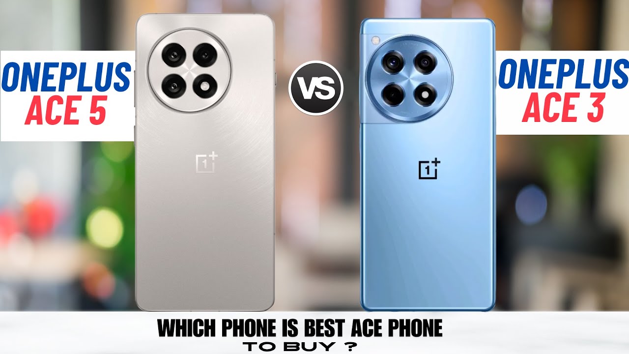 OnePlus Ace 5 Vs OnePlus Ace 3
