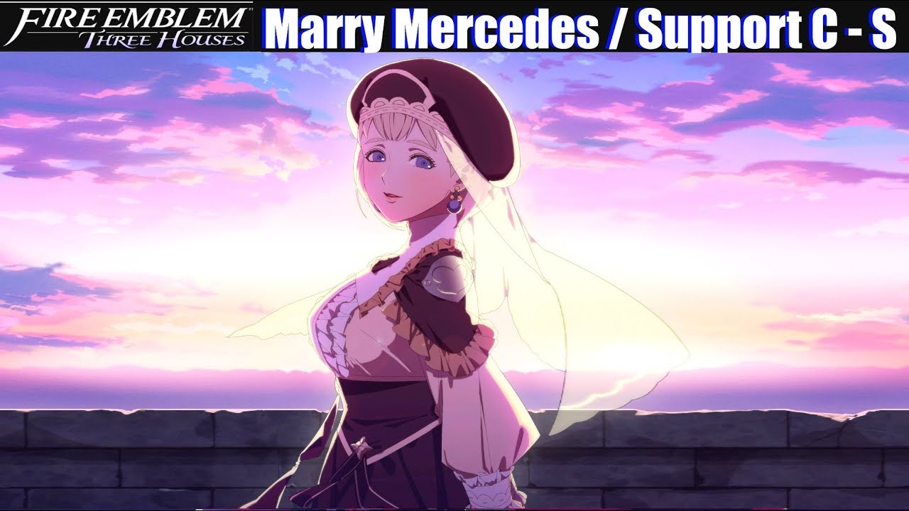 FE3H Marriage / Romance Mercedes (C - S Support) - Fire Emblem Three Houses