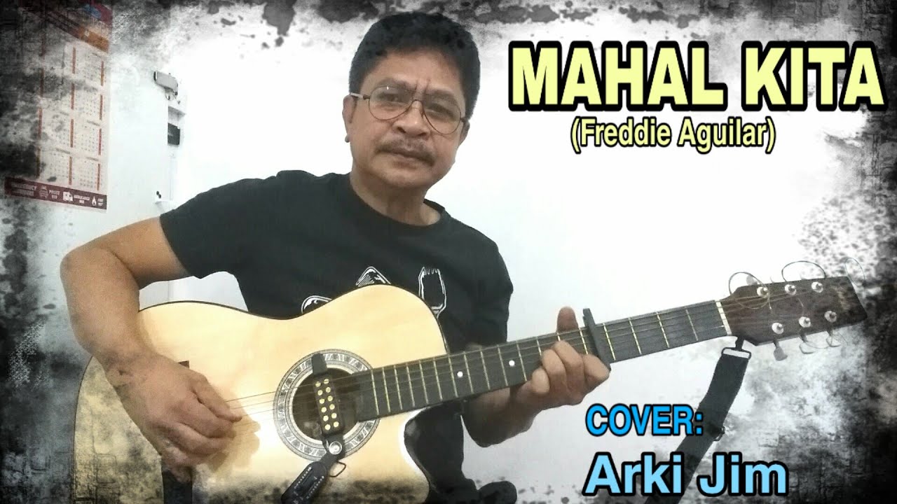 MAHAL KITA (Freddie Aguilar) Cover: Arki Jim/Acoustic