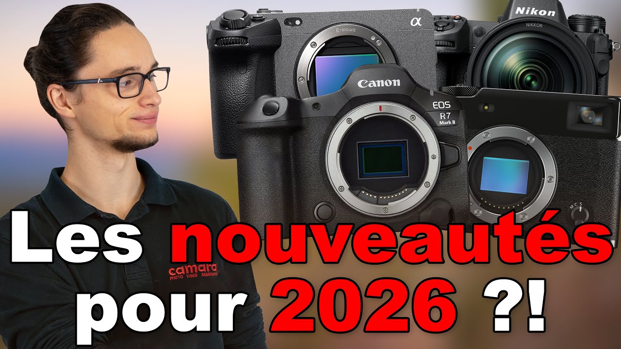 Le Matériel Photo/Vidéo à Venir en 2026 ?!