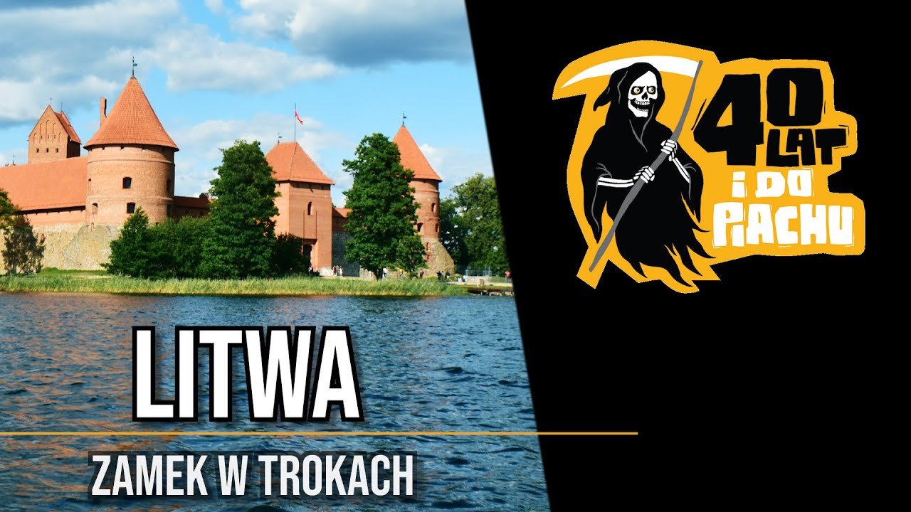 Litwa #1 - Zamek w Trokach