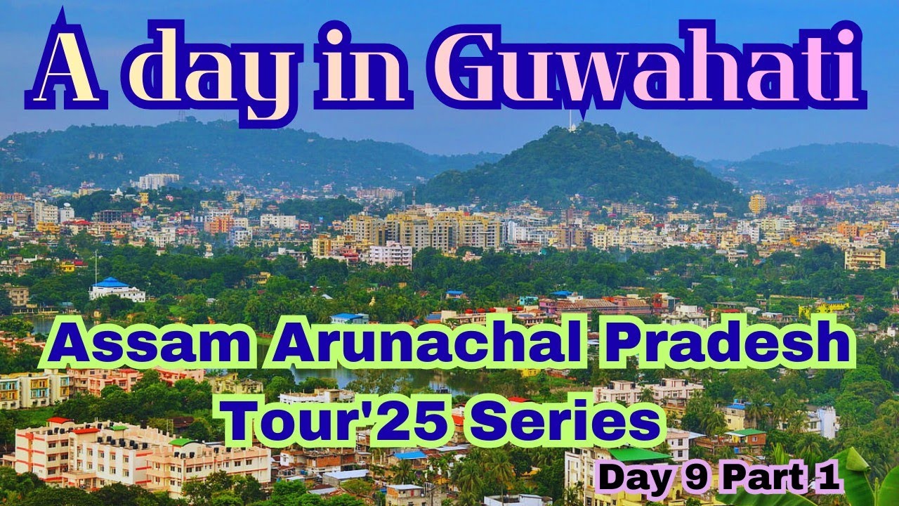 Guwahati City Tour 🍽️ Roadside Breakfast to RKMA  Day 9 Pt1I Assam-Arunachal Pradesh Tour'25 Series 