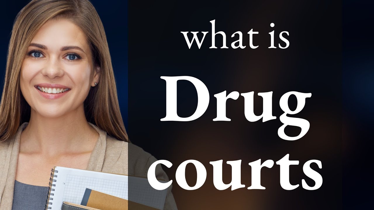 Understanding Drug Courts: A Guide for English Language Learners