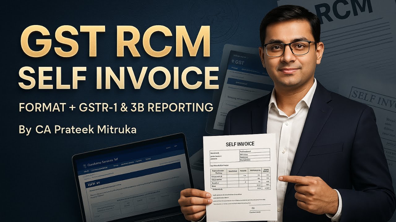 GST RCM Self Invoice Format | Reporting in GSTR 1 & GSTR 3B | Reverse Charge Mechanism