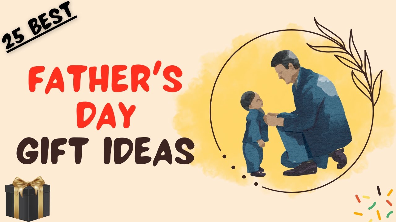 Top 25 Father's Day Gift Ideas 2025 | Best Gift For Father's Day @MagicGiftLab