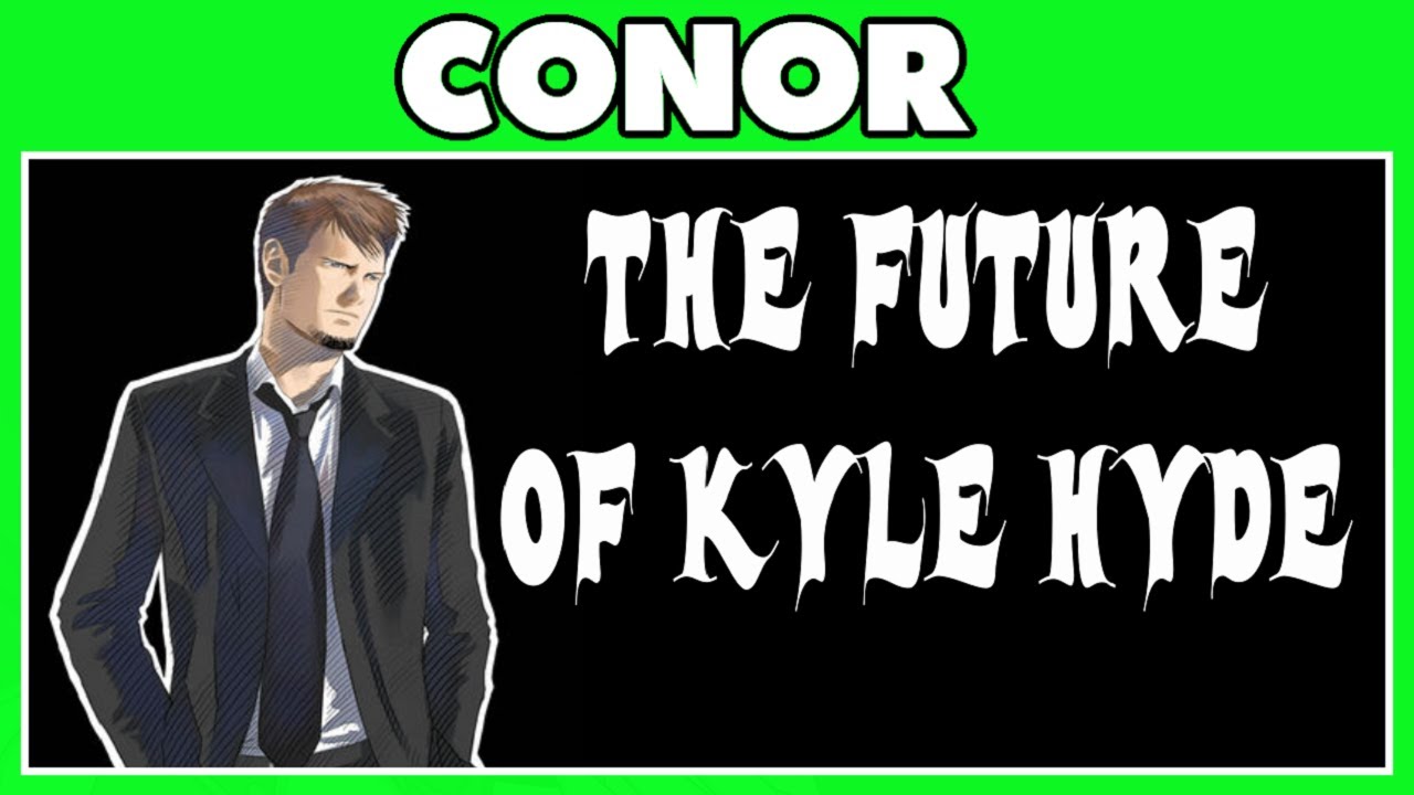 The Future Of Kyle Hyde - Conor Talks About Stuff