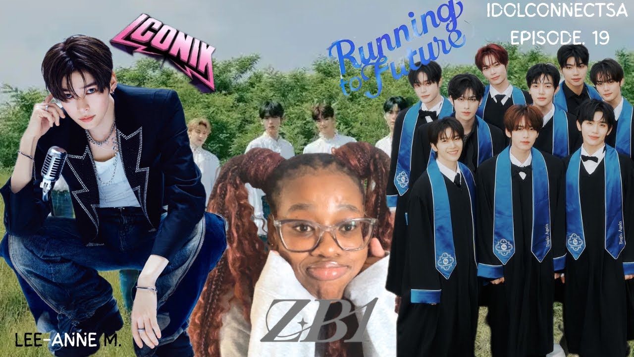 🇿🇦South African Girl Reacts to ZEROBASEONE “Running To Future” + “ICONIK” | Idol Connect Ep. 19