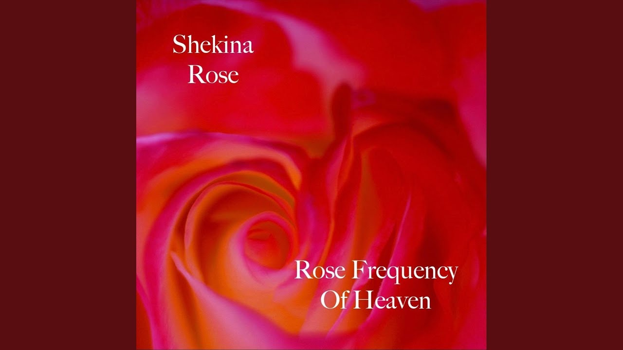 Rose Frequency of Heaven