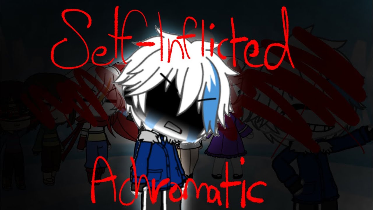 Self - Inflicted Achromatic (UNDERTALE GLMV)