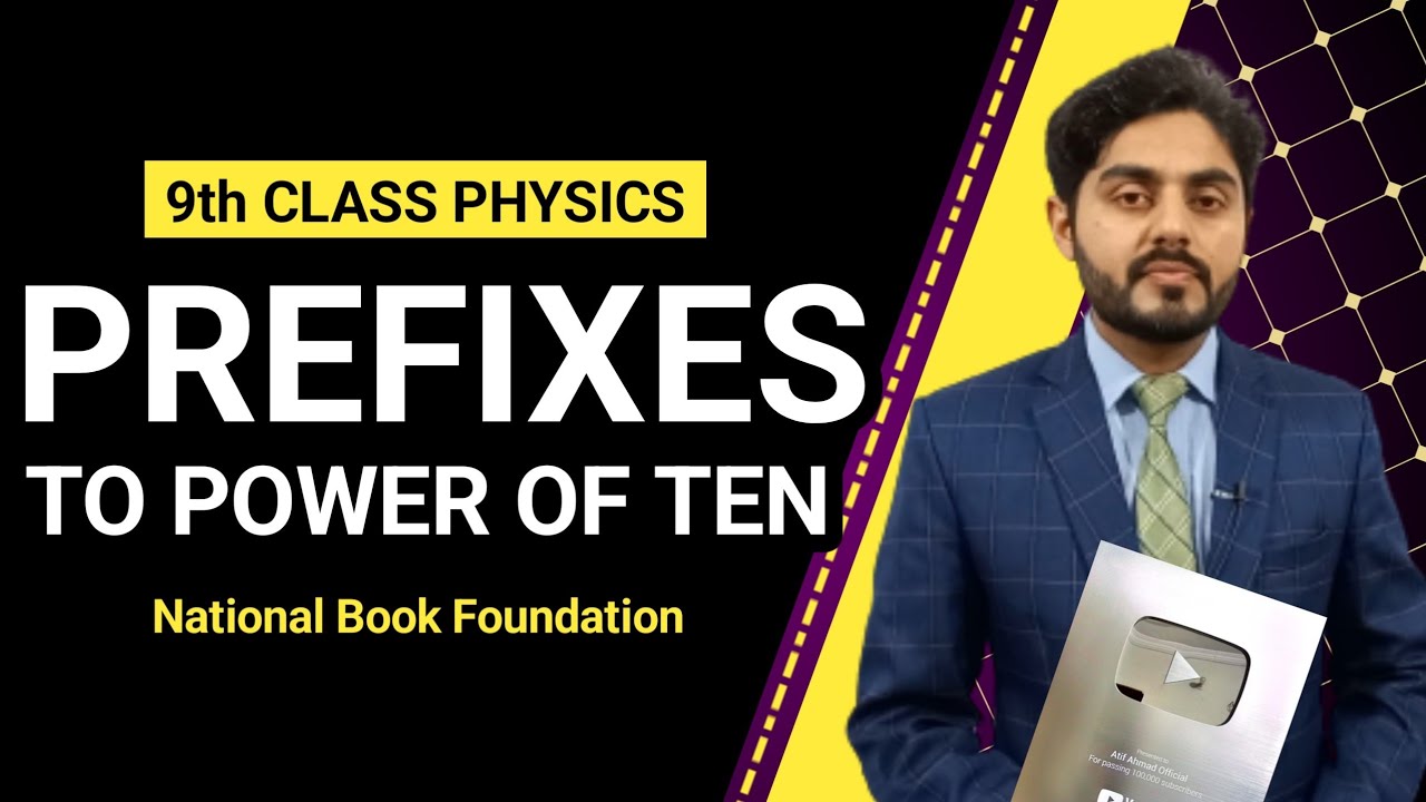 Prefixes to power of ten class 9 | Prefixes class 9 | NBF | For all boards | 9th class physics