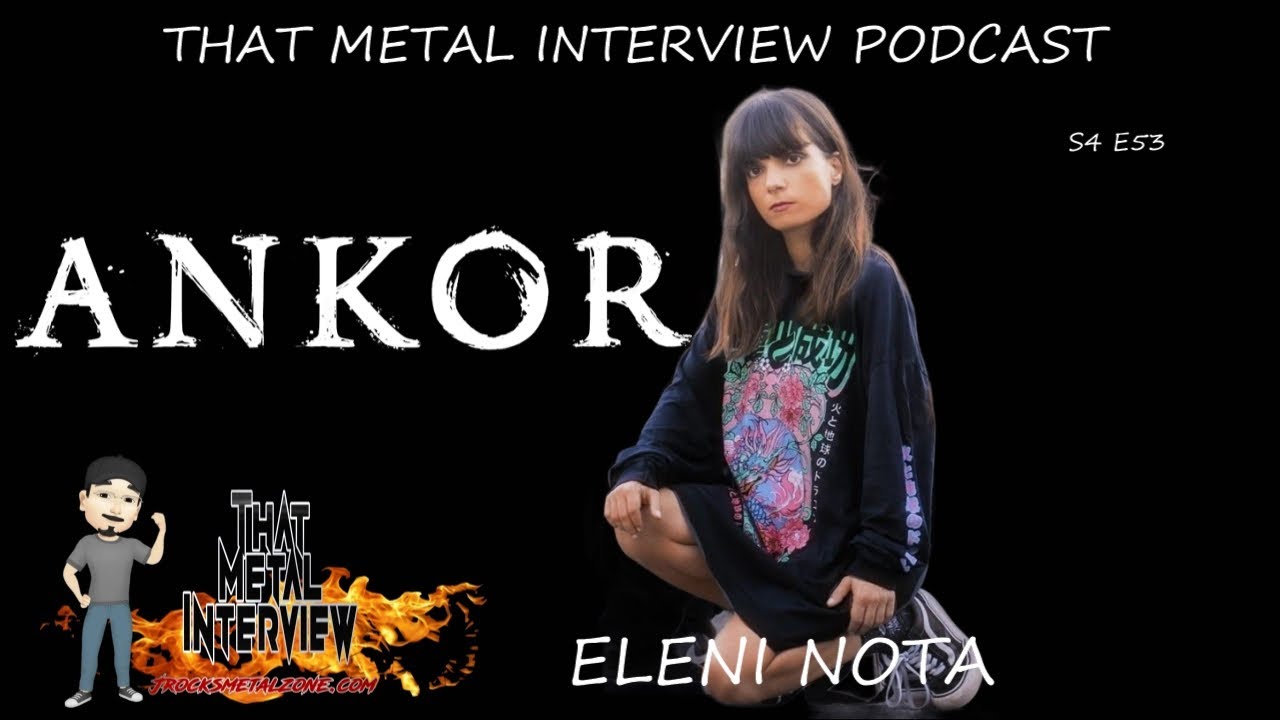 Interview w/ Eleni Nota of ANKOR S4 E53