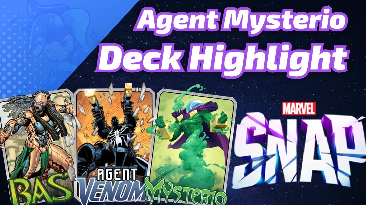 Agent Venom Bast Mysterio plays the type of Marvel SNAP I love! Deck Highlight