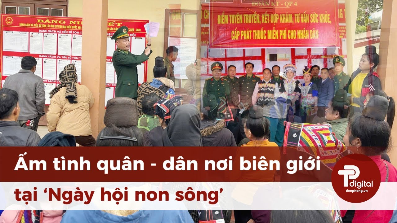 Ấm tình quân - dân nơi biên giới tại ‘Ngày hội non sông’