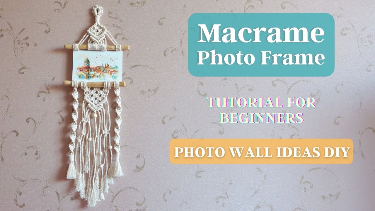 MACRAME PHOTO FRAME TUTORIAL | ФОТОРАМКА МАКРАМЕ | MARCO DE MACRAMÉ