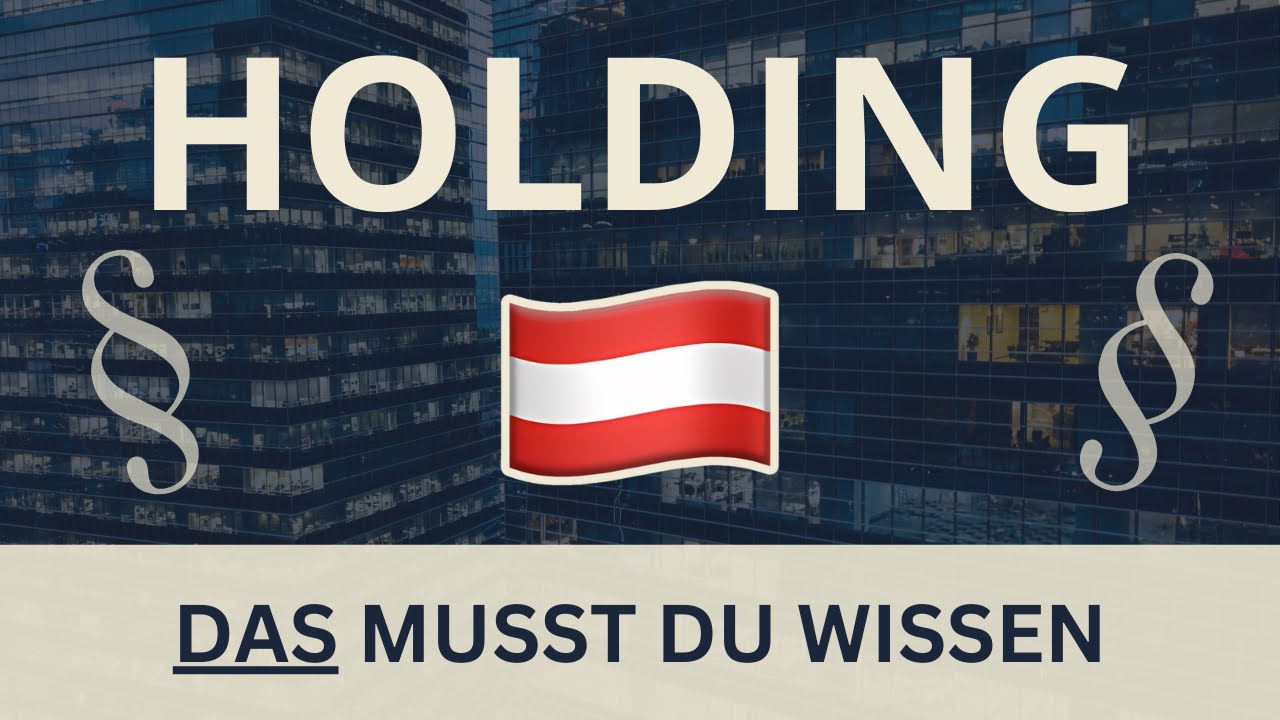 Holding in Österreich - EINFACH erklärt