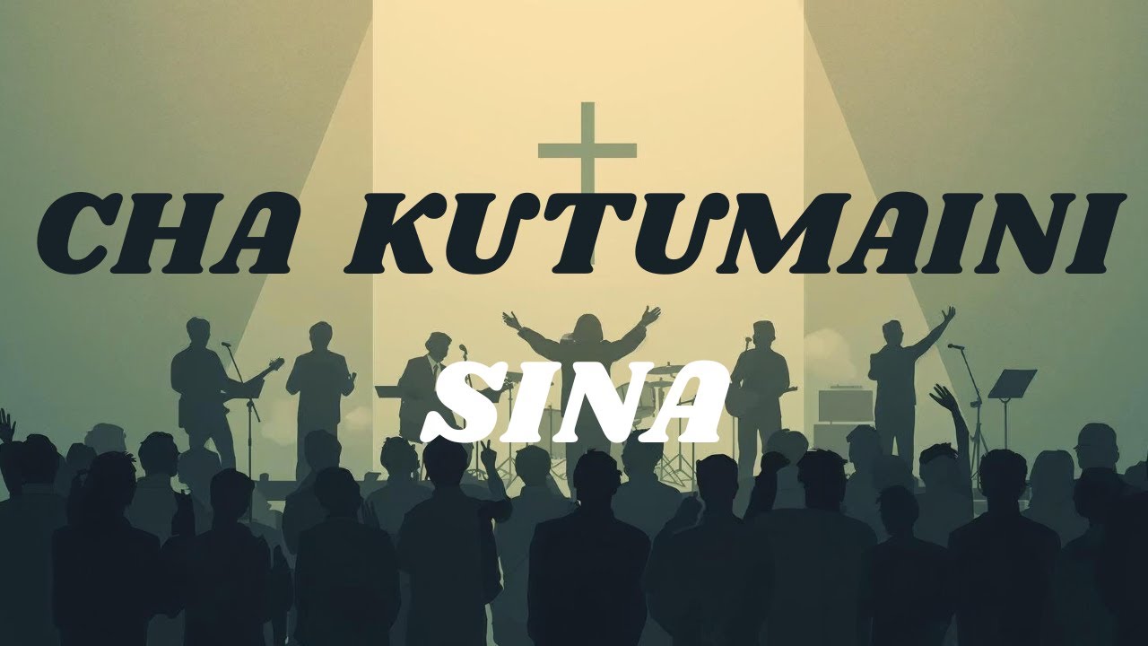Cha Kutumaini Sina (Lyrics)