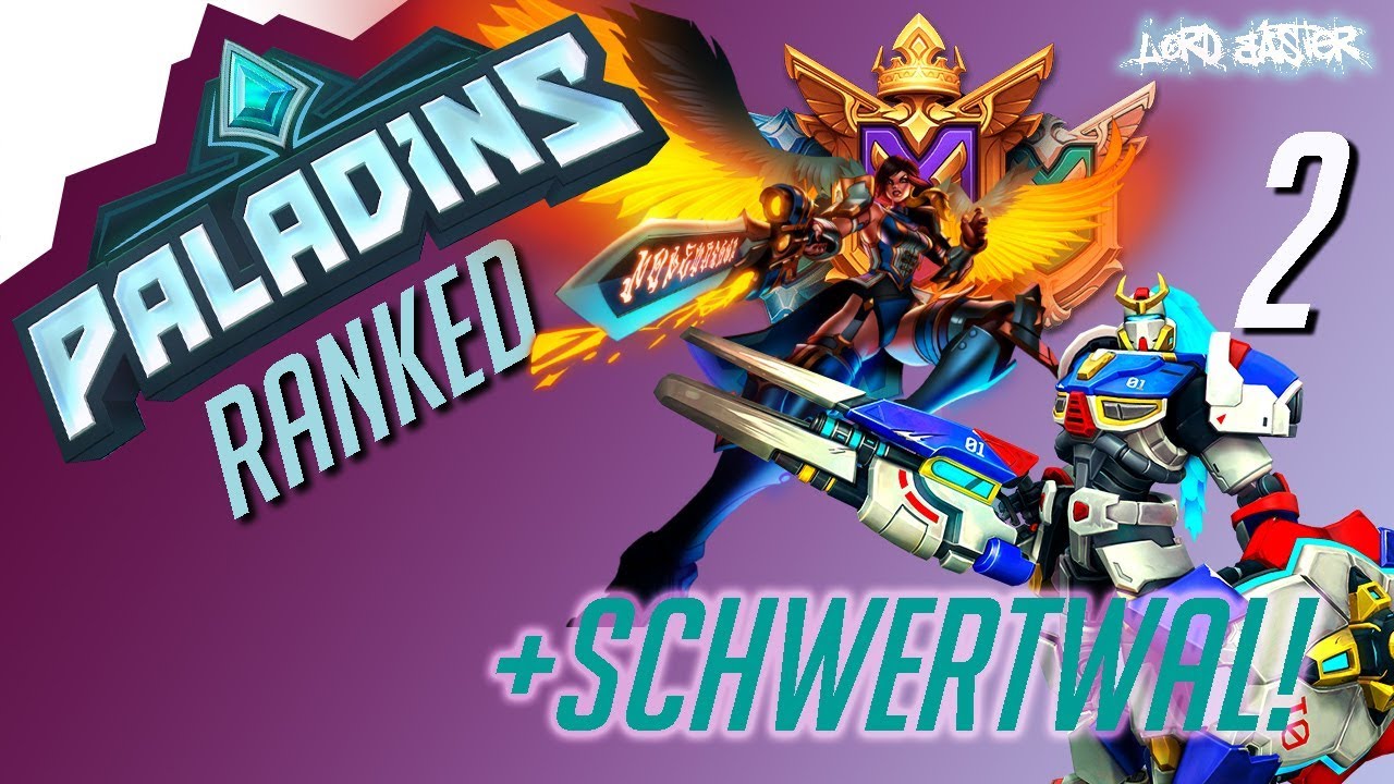 Paladins - Рейтинг со Schwertwal! #2 Let's Play!