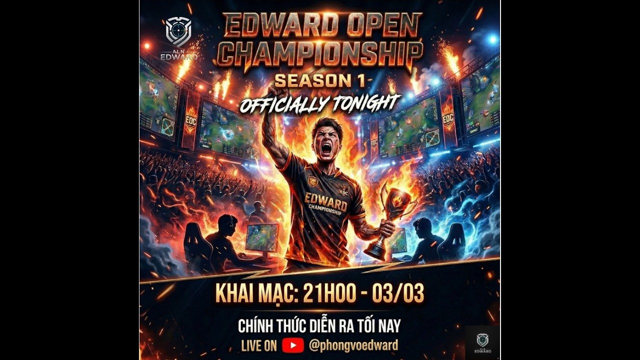 03.03 - LIVE Efootball: Khai mạc EDWARD OPEN CHAMPIONSHIP 1 - CFT MEOBEO vs. ALN TIENQUANG caster ED