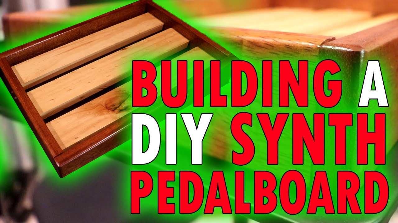 Tutorial: DIY Pedal Board for Synth