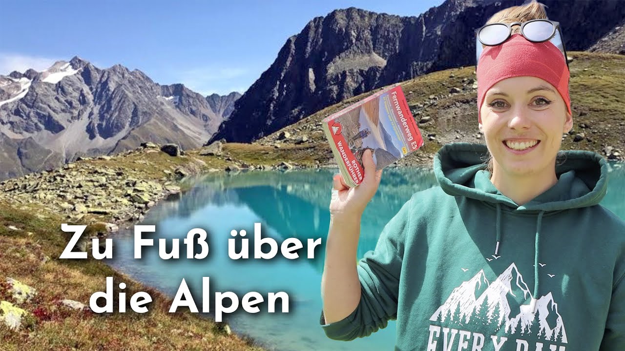 Alpen&uuml;berquerung E5 von Oberstdorf nach Meran: Das musst du wissen