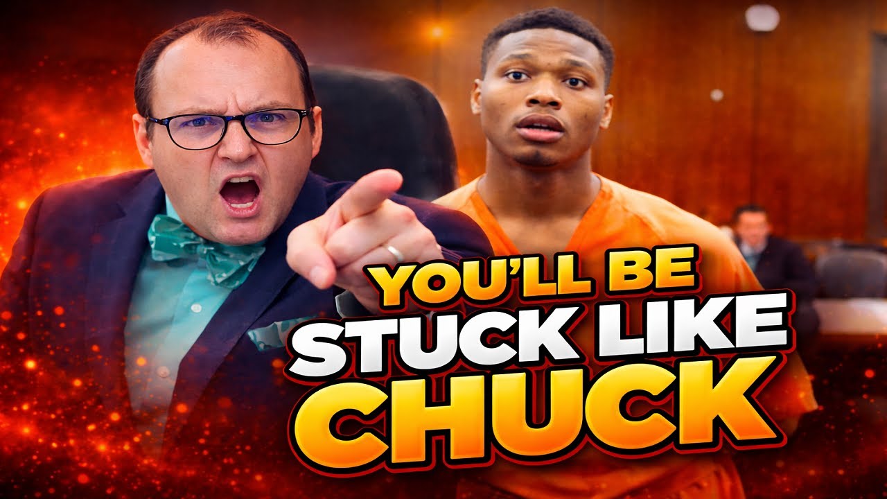 If you go to prison, you’ll be stuck like Chuck 🔥