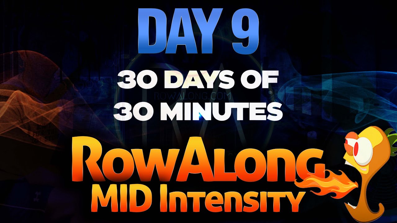 30 Days of 30 Minute Rows - Day 9 - Indoor Rowing Machine Workout
