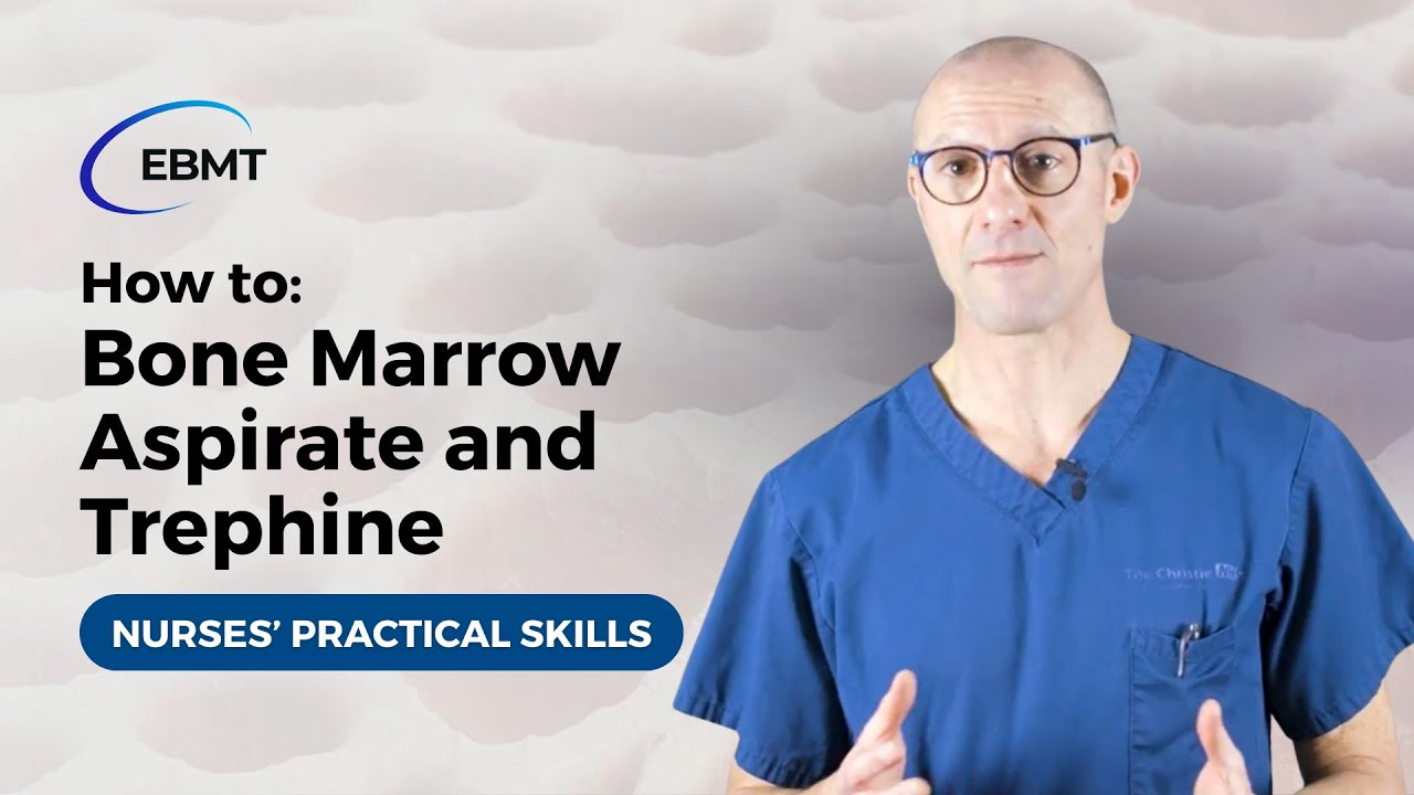 Nurses' Practical Skills | How to Bone Marrow Aspirate and Trephine
