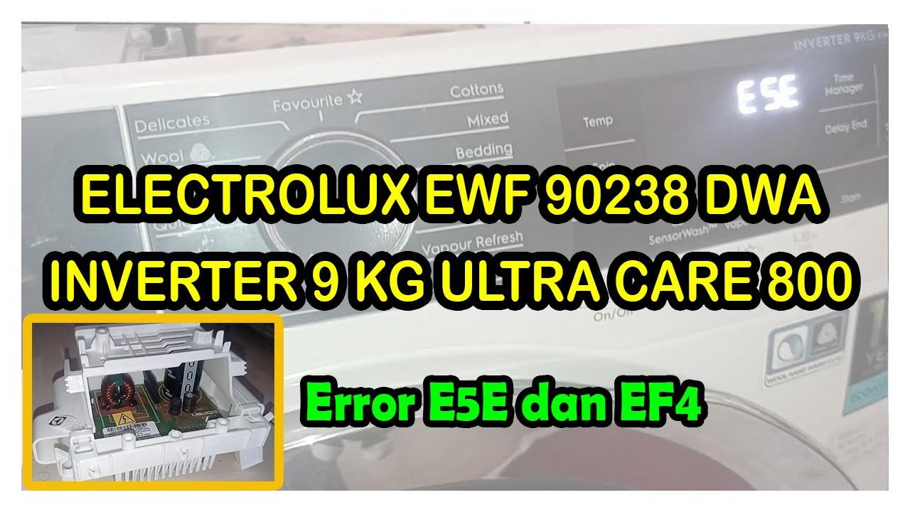 Error E5E dan EF4  EWf 90238 DWA Electrolux, Bonus melihat error dan reset