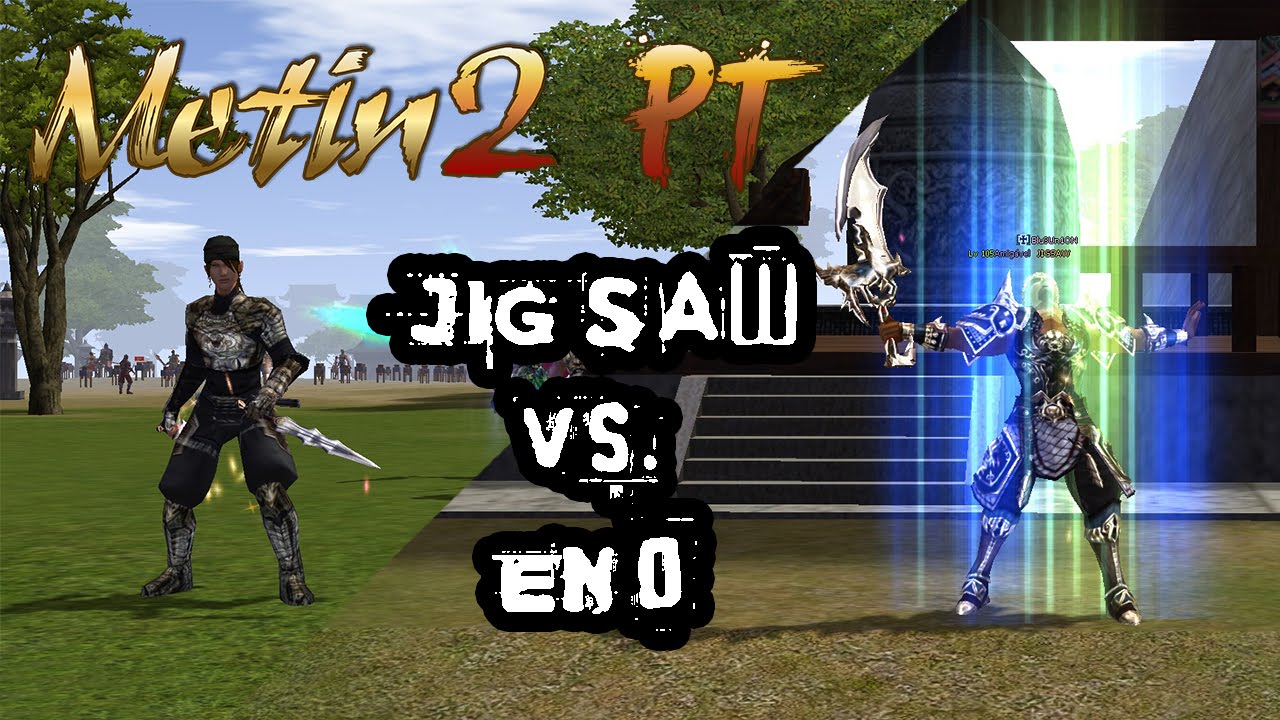 Metin2 PT   JIGSAW Vs  End