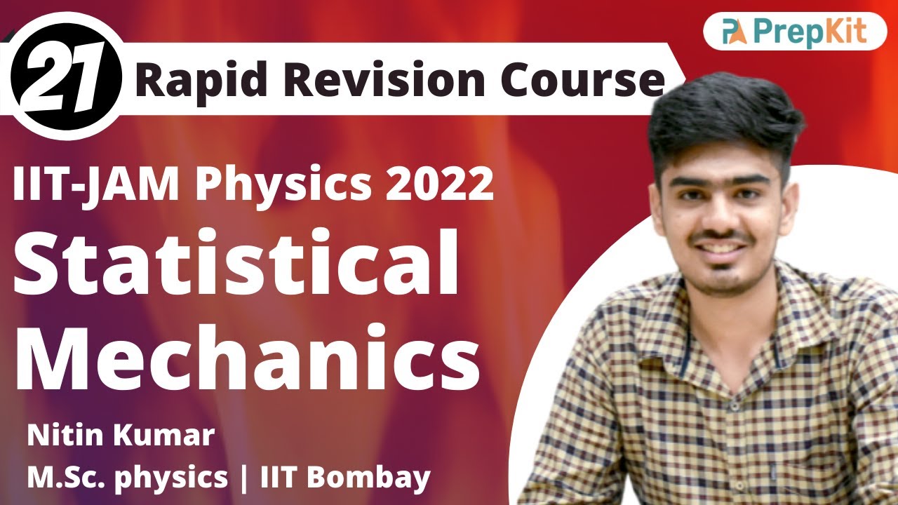 Statistical Mechanics Revision | RR L-21 | IIT JAM Physics | Nitin | PreKit